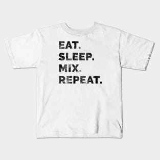 Eat sleep mix repeat 4 Kids T-Shirt